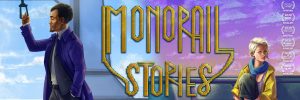 Monorail Stories
