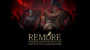 Remore: Infested Kingdom